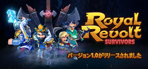 Royal Revolt Survivors