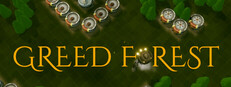 Greed Forest