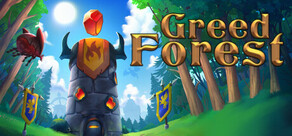 Greed Forest