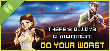 There's Always a Madman: Do Your Worst Demo banner image