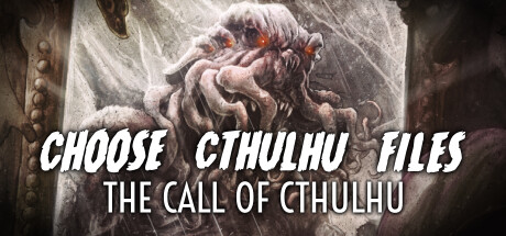 Choose Cthulhu Files: The Call of Cthulhu banner