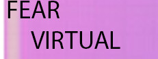 FEAR VIRTUAL