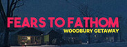 Fears to Fathom - Woodbury Getaway