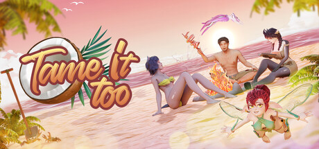 Tame It Too!