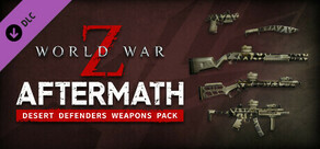 World War Z: Aftermath - Desert Defenders Weapons Pack