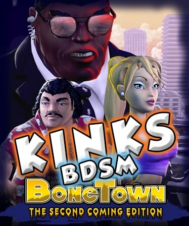 BoneTown: The Second Coming Edition - Kinks BDSM