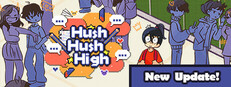 Hush Hush High