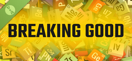 Breaking Good (Demo)