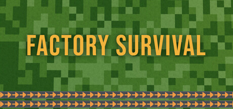 Factory Survival artwork