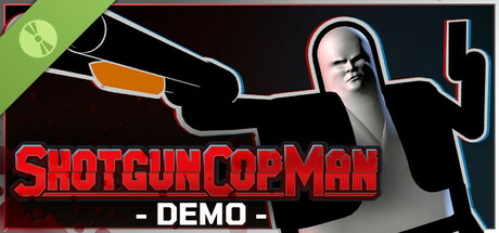 Shotgun Cop Man Demo