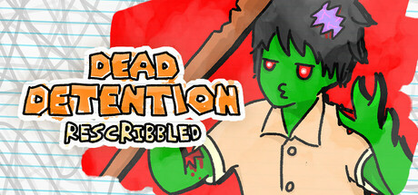 Dead Detention (Rescribbled)