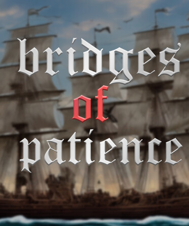 Bridges of Patience