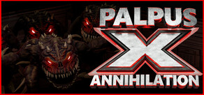 Palpus X Annihilation
