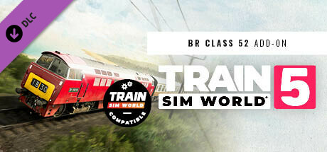 Train Sim World® 5: BR Class 52 Add-On banner image