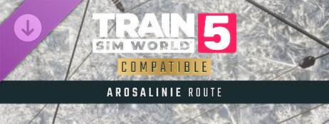 Train Sim World® 5: Arosalinie: Chur - Arosa Route Add-On cover art