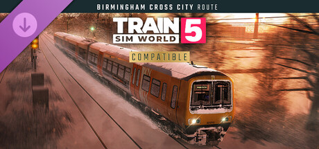 Train Sim World® 5: Birmingham Cross-City Line: Lichfield - Bromsgrove & Redditch Route Add-On banner image