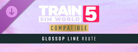Train Sim World® 5: Glossop Line: Manchester - Hadfield & Glossop Route Add-On cover art