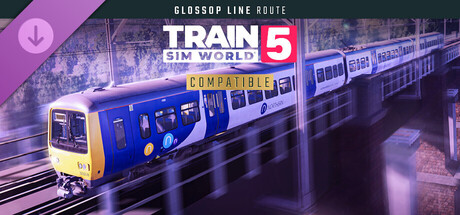 Train Sim World® 5: Glossop Line: Manchester - Hadfield & Glossop Route Add-On banner image