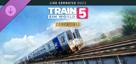 Train Sim World® 5: LIRR Commuter: New York - Long Beach, Hempstead & Hicksville Route Add-On