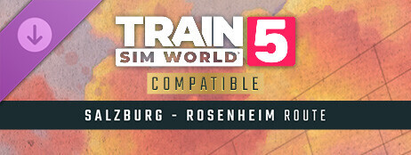 Train Sim World® 5: Bahnstrecke Salzburg - Rosenheim Route Add-On cover art
