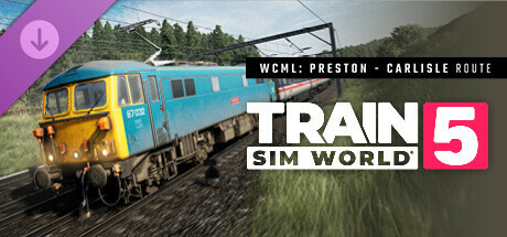 Train Sim World® 5: West Coast Main Line: Preston - Carlisle Route Add-On