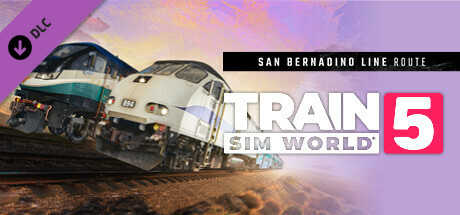 Train Sim World® 5: San Bernardino Line: Los Angeles - San Bernardino Route Add-On