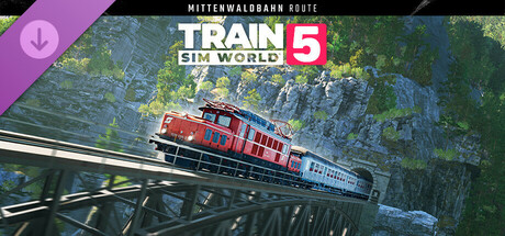 Train Sim World® 5: Mittenwaldbahn: Innsbruck - Garmisch-Partenkirchen Route Add-On