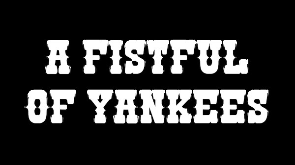 A Fistful Of Yankees Playtest screenshot 1