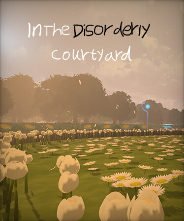 InTheDisorderlyCourtyard