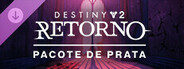 Pacote de Prata de Destiny 2: Retorno