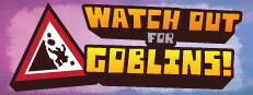 Watch Out For Goblins! Playtest game capsule image