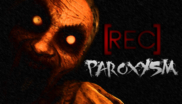 [REC] Paroxysm on Steam