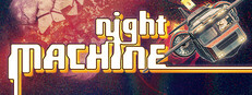 Night Machine