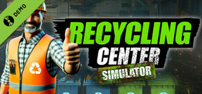 Recycling Center Simulator Demo