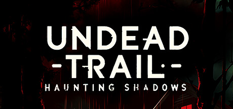 Image for Undead Trail: Haunting Shadows