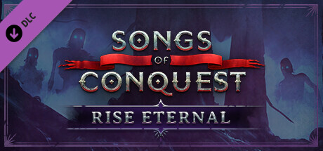 Songs of Conquest - Rise Eternal banner image