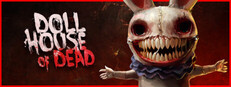 Dollhouse of Dead