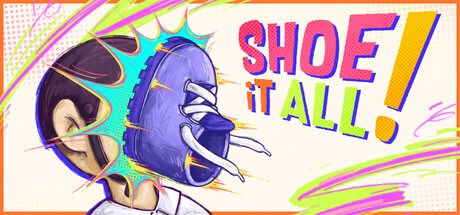 Shoe it All!