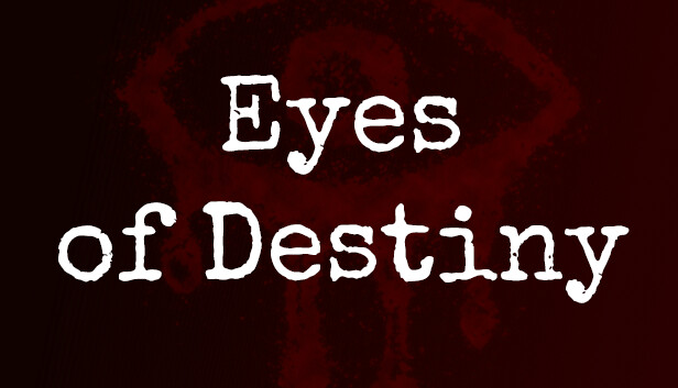 Eyes of Destiny on Steam