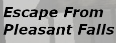 Escape From Pleasant Falls