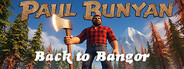Paul Bunyan Back to Bangor