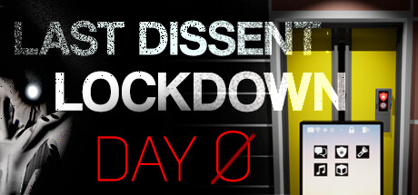 Last Dissent : Lockdown - Day 0 Cover Image