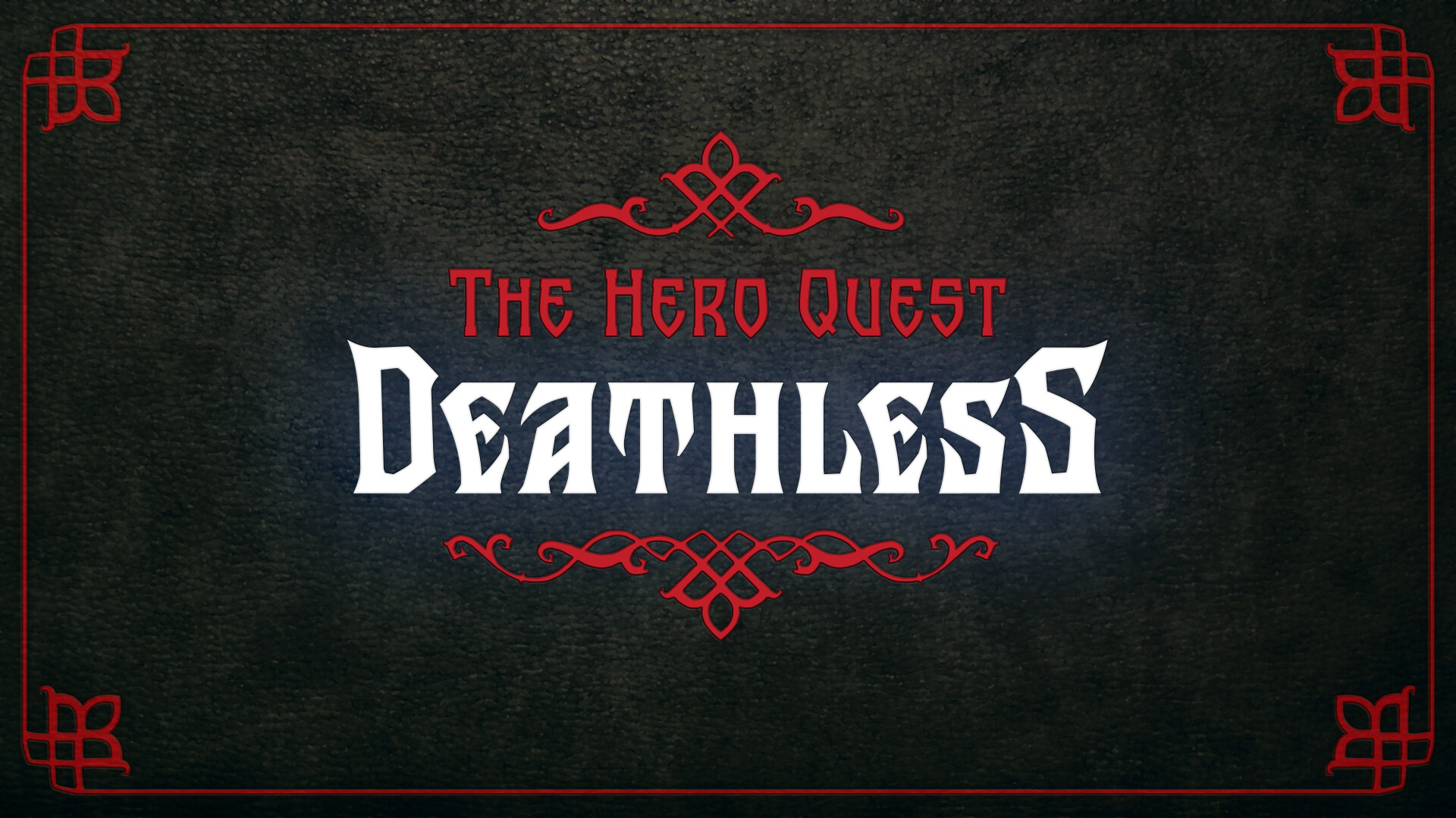 Deathless. The Hero Quest Soundtrack Featured Screenshot #1