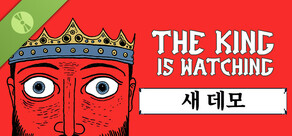 The King is Watching Demo