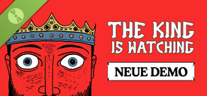 The King is Watching Demo