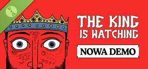 The King is Watching Demo