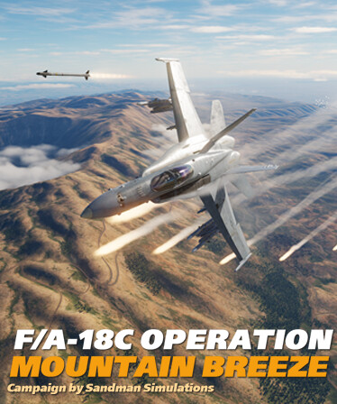 DCS: F/A-18C Operation Mountain Breeze by Sandman Simulations