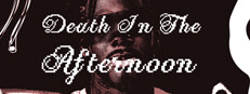 Death In The Afternoon