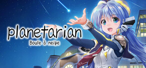 planetarian: Boule à neige