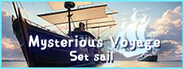 Mysterious Voyage:Set sail
